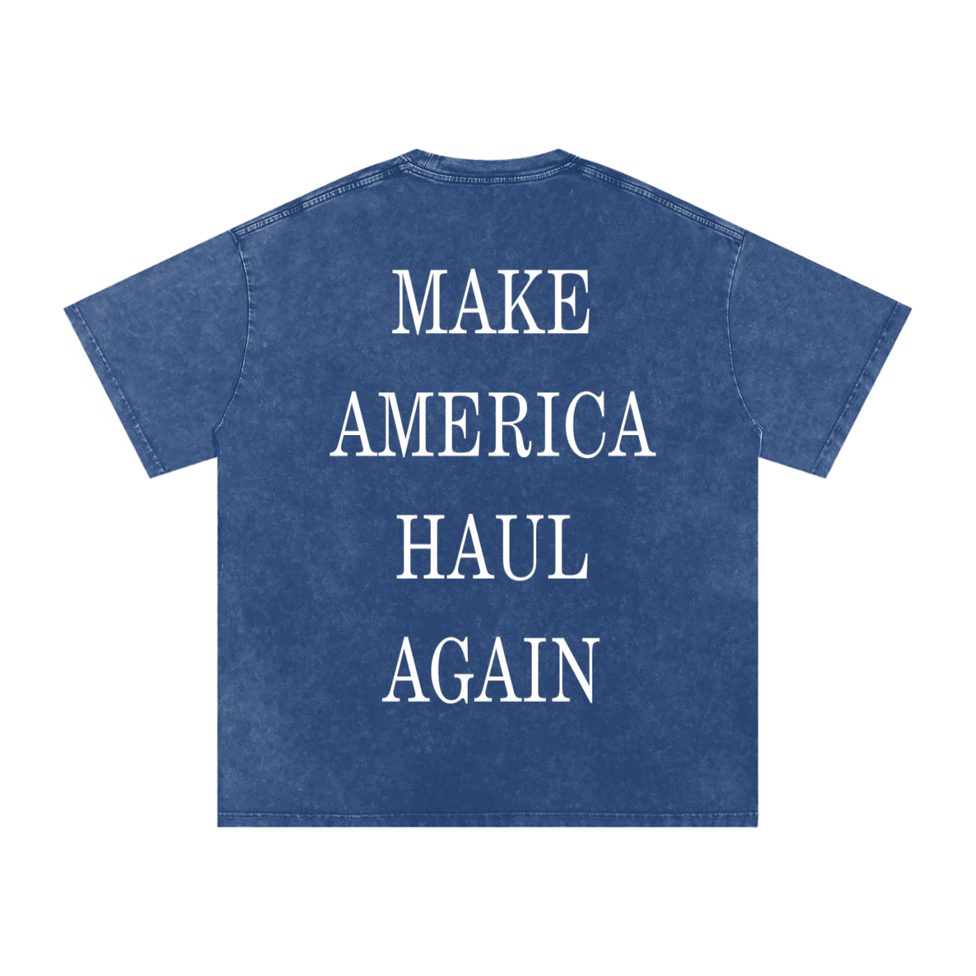 Make America Haul Again Oversize Fit Tee