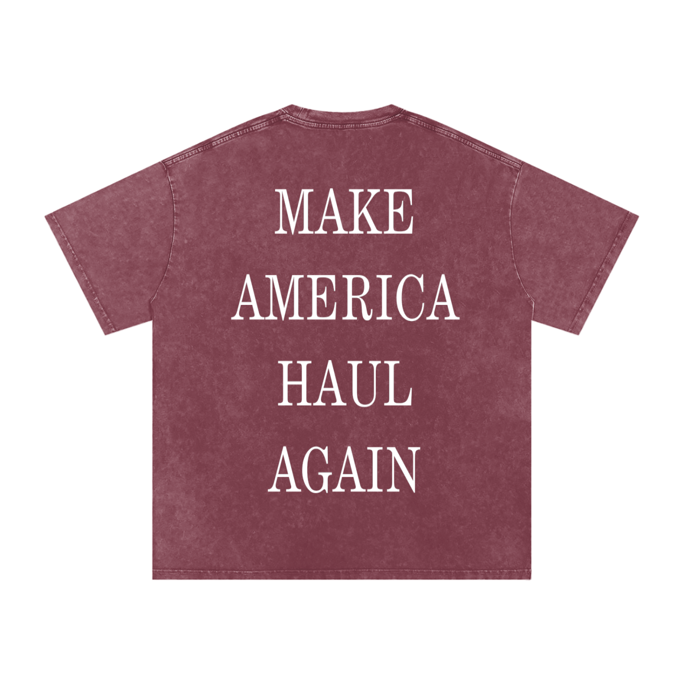 Make America Haul Again Oversize Fit Tee