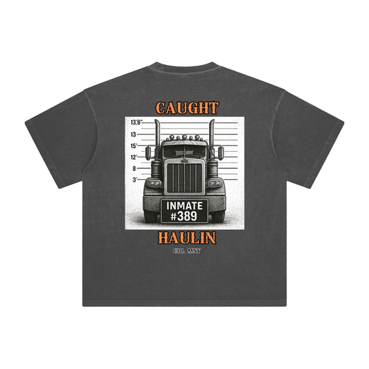 Caught Haulin Oversize Fit Tee